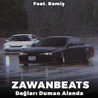 Zawanbeats — Dağları Duman Alanda (Feat. Rəmiş) — обложка