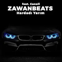 Zawanbeats — Hardadı Yarım (Feat. Canali) — обложка